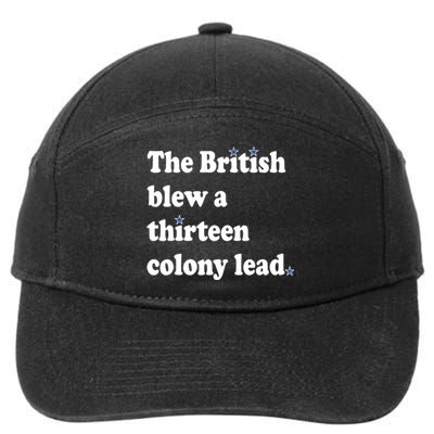 The British Blew A 13 Colony Lead Funny 4th Of July Funny 7-Panel Snapback Hat