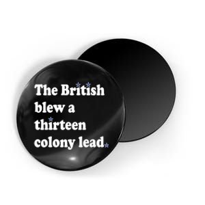 The British Blew A 13 Colony Lead Funny 4th Of July Funny Magnet