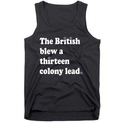 The British Blew A 13 Colony Lead Funny 4th Of July Funny Tank Top