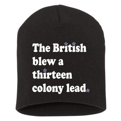 The British Blew A 13 Colony Lead Funny 4th Of July Funny Short Acrylic Beanie