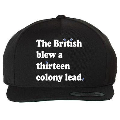 The British Blew A 13 Colony Lead Funny 4th Of July Funny Wool Snapback Cap