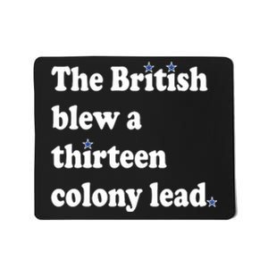 The British Blew A Thirteen Colony Lead Mousepad