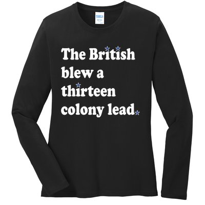 The British Blew A Thirteen Colony Lead Ladies Long Sleeve Shirt