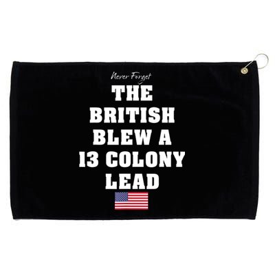 The British Blew A 13 Colony Lead Funny 4th Of July Funny Grommeted Golf Towel