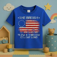 The British Blew A 13 Colony Lead 4th Of July Us Flag Toddler T-Shirt