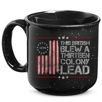 The British Blew A 13 Colony Lead Funny 15oz Campfire Ceramic Mug