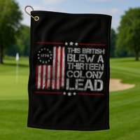 The British Blew A 13 Colony Lead Funny Golf Towel
