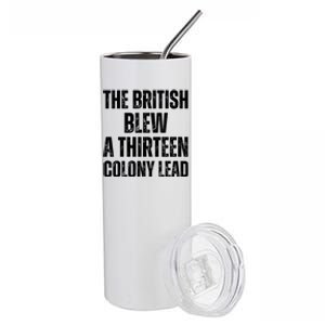 The British Blew A Thirteen Colony Lead Stainless Steel Tumbler