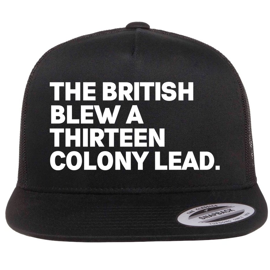 The British Blew A Thirteen Colony Lead Flat Bill Trucker Hat