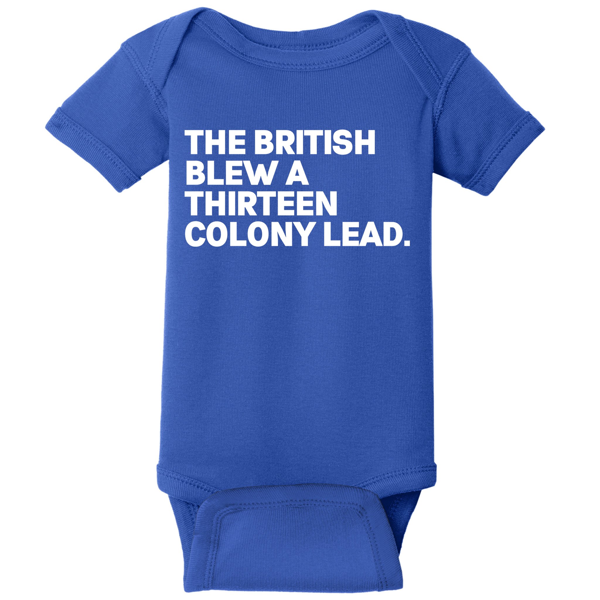 The British Blew A Thirteen Colony Lead Baby Bodysuit