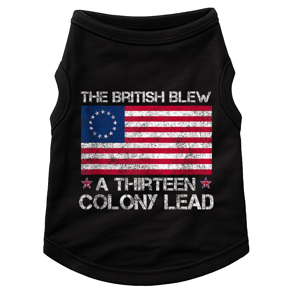 The British Blew A 13 Colony Lead A Thirteen Colony Lead Doggie Tank