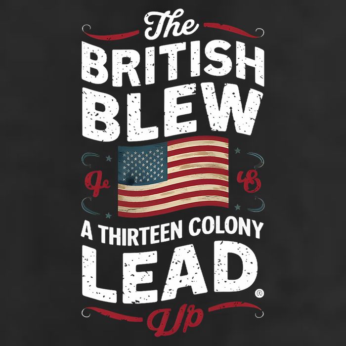 The British Blew A Thirteen Colony Lead Funny 4th Of July Garment-Dyed Fleece Hoodie