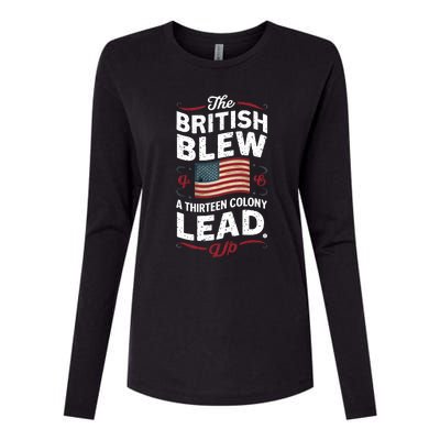 The British Blew A Thirteen Colony Lead Funny 4th Of July Womens Cotton Relaxed Long Sleeve T-Shirt