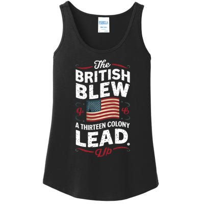 The British Blew A Thirteen Colony Lead Funny 4th Of July Ladies Essential Tank