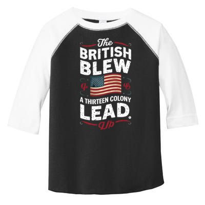 The British Blew A Thirteen Colony Lead Funny 4th Of July Toddler Fine Jersey T-Shirt