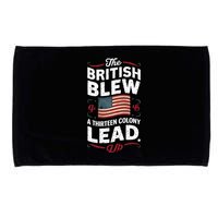 The British Blew A Thirteen Colony Lead Funny 4th Of July Microfiber Hand Towel