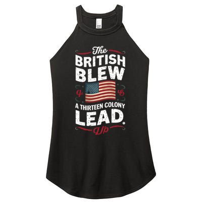The British Blew A Thirteen Colony Lead Funny 4th Of July Women's Perfect Tri Rocker Tank