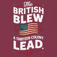 The British Blew A Thirteen Colony Lead Funny 4th Of July 16oz Travel Tumbler