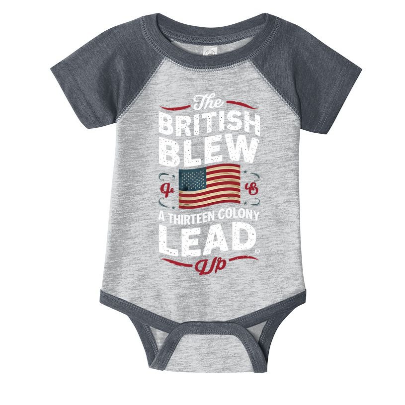 The British Blew A Thirteen Colony Lead Funny 4th Of July Infant Baby Jersey Bodysuit