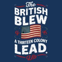 The British Blew A Thirteen Colony Lead Funny 4th Of July Infant Baby Jersey Bodysuit