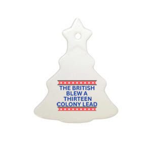 The British Blew A Thirteen Colony Lead Funny Independence Day Ceramic Tree Ornament