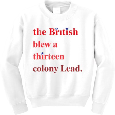 The British Blew A Thirteen Colony Lead Funny Kids Sweatshirt