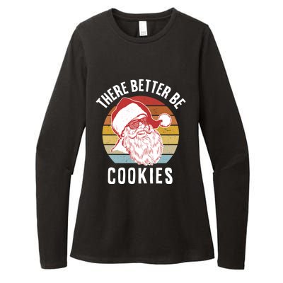 There Better Be Cookies Gift Retro Hipster Funny Santa Gift Womens CVC Long Sleeve Shirt