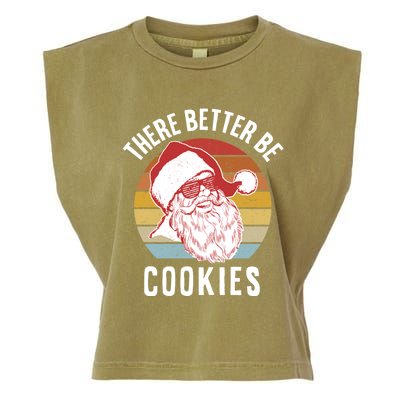 There Better Be Cookies Gift Retro Hipster Funny Santa Gift Garment-Dyed Women's Muscle Tee