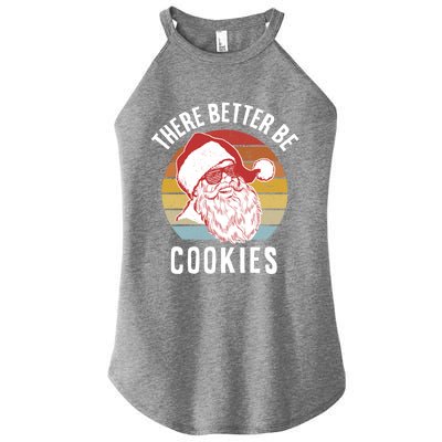 There Better Be Cookies Gift Retro Hipster Funny Santa Gift Women’s Perfect Tri Rocker Tank