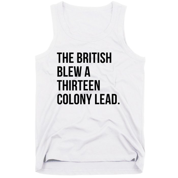 The British Blew A Thirteen Colony Lead Tank Top