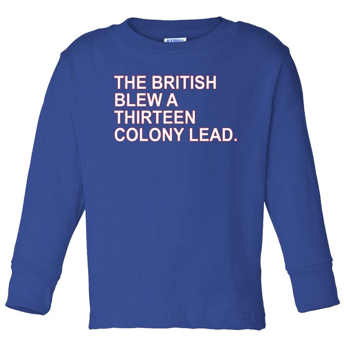 The British Blew A Thirteen Colony Lead Toddler Long Sleeve Shirt