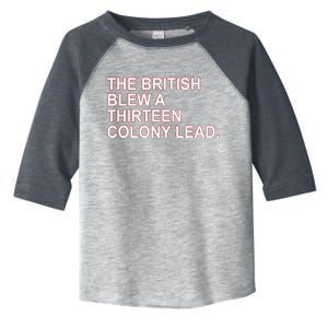 The British Blew A Thirteen Colony Lead Toddler Fine Jersey T-Shirt