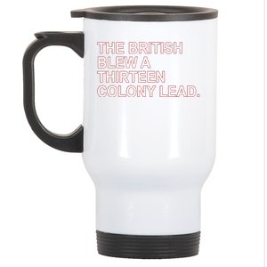 The British Blew A Thirteen Colony Lead Stainless Steel Travel Mug