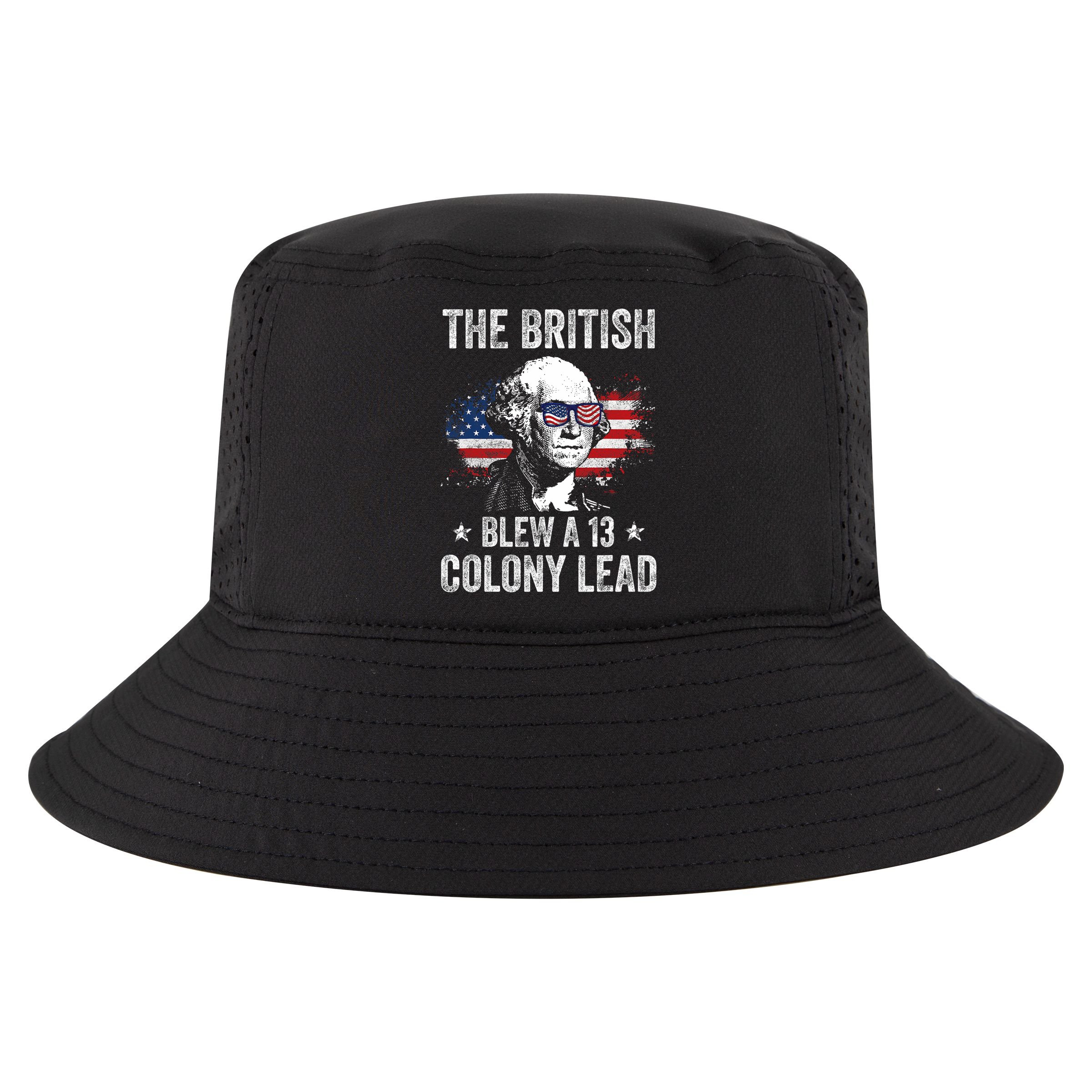 The British Blew A 13 Colony Lead Funny George Washington Cool Comfort Performance Bucket Hat