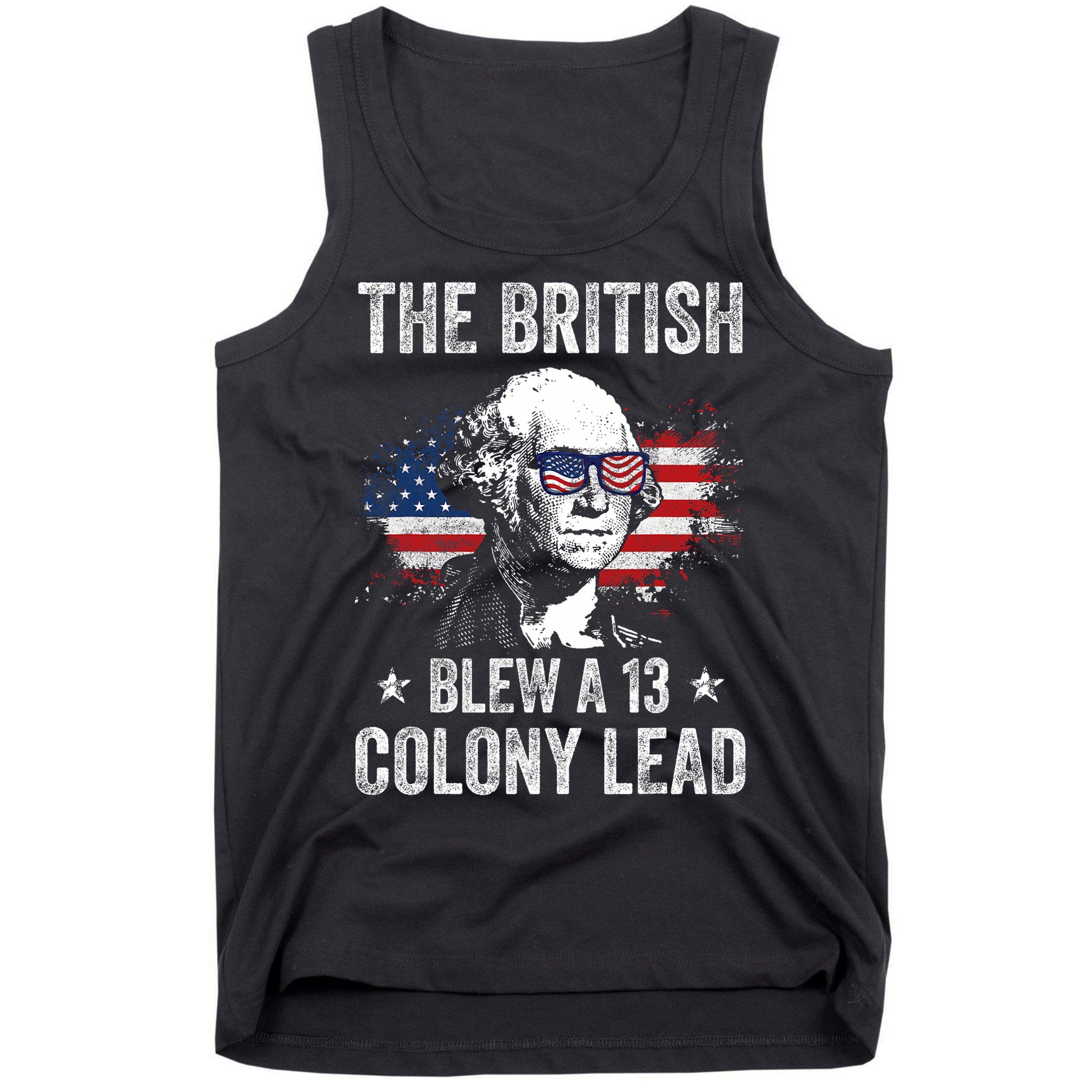 The British Blew A 13 Colony Lead Funny George Washington Tank Top