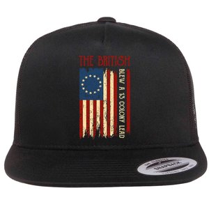 The British Blew A Thirteen Colony Lead Funny 4th Of July America Flag Flat Bill Trucker Hat