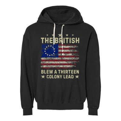 The British Blew A 13 Colony Lead Funny 4th Of July Garment-Dyed Fleece Hoodie