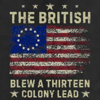 The British Blew A 13 Colony Lead Funny 4th Of July Garment-Dyed Fleece Hoodie