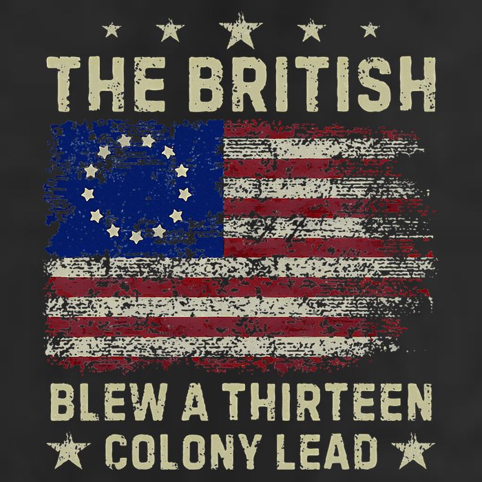 The British Blew A 13 Colony Lead Funny 4th Of July Garment-Dyed Fleece Hoodie
