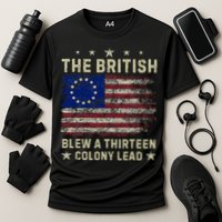 The British Blew A 13 Colony Lead Funny 4th Of July Performance Shirt