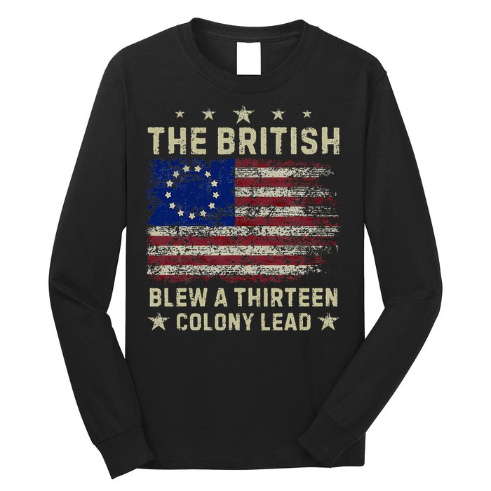 The British Blew A 13 Colony Lead Funny 4th Of July Long Sleeve Shirt