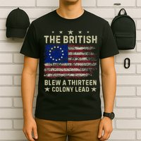 The British Blew A 13 Colony Lead Funny 4th Of July T-Shirt