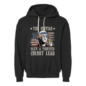 The British Blew A 13 Colony Lead Funny 4th Of July Garment-Dyed Fleece Hoodie