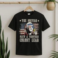 The British Blew A 13 Colony Lead Funny 4th Of July T-Shirt