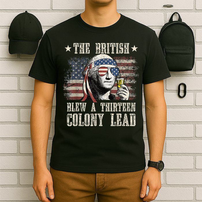The British Blew A 13 Colony Lead Funny 4th Of July T-Shirt