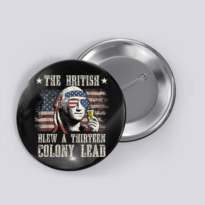 The British Blew A 13 Colony Lead Funny 4th Of July Button