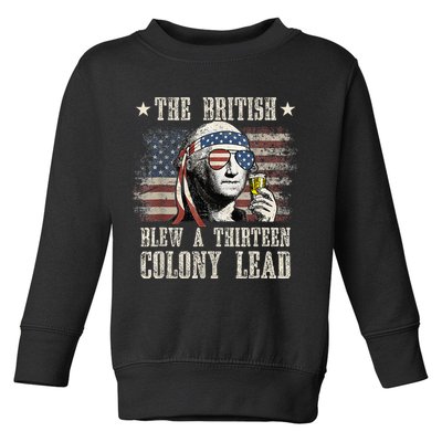 The British Blew A 13 Colony Lead Funny 4th Of July Toddler Sweatshirt