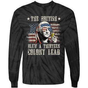 The British Blew A 13 Colony Lead Funny 4th Of July Tie-Dye Long Sleeve Shirt