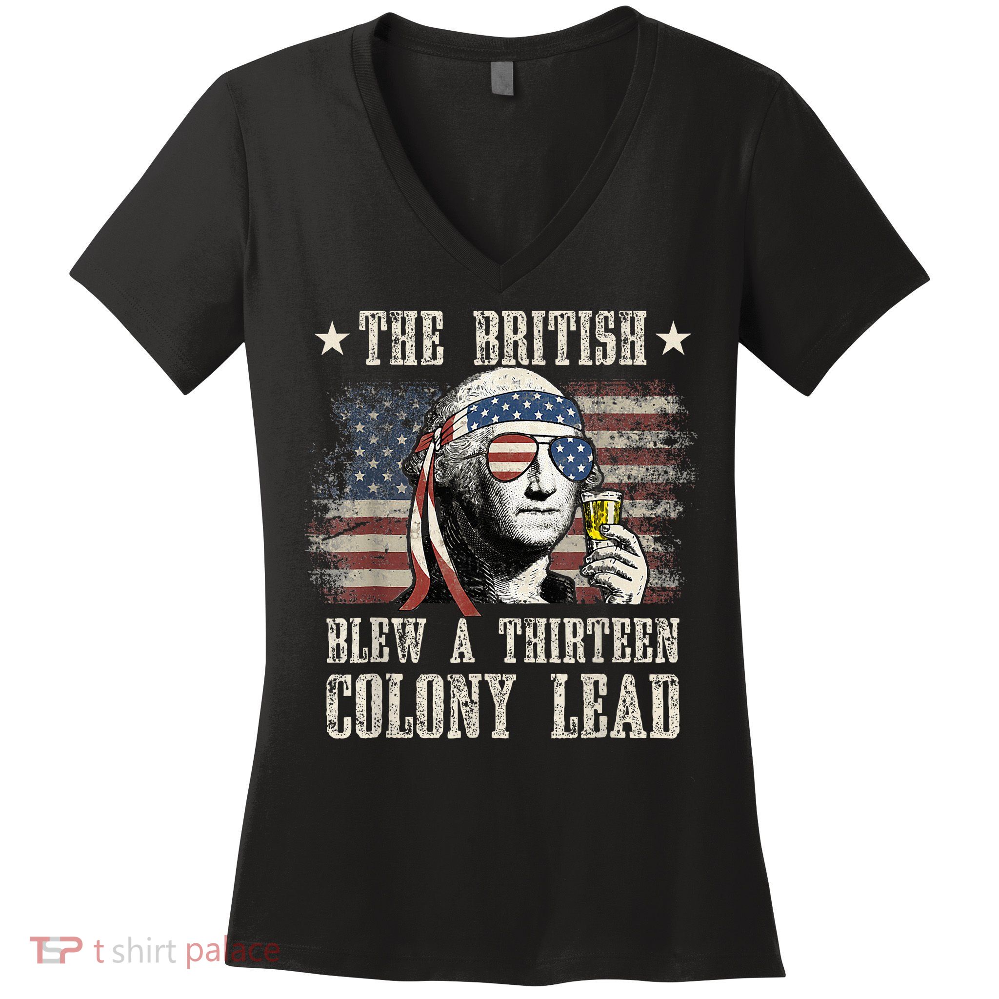 The British Blew A 13 Colony Lead Funny 4th Of July Women's V-Neck T-Shirt