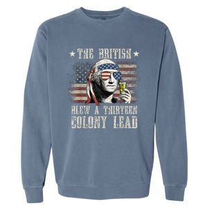 The British Blew A 13 Colony Lead Funny 4th Of July Garment-Dyed Sweatshirt